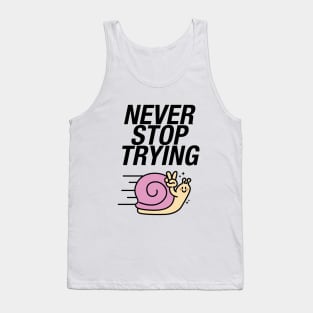 Never Stop Trying Snail Tank Top